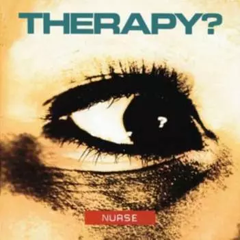 Виниловая пластинка Therapy? - Nurse