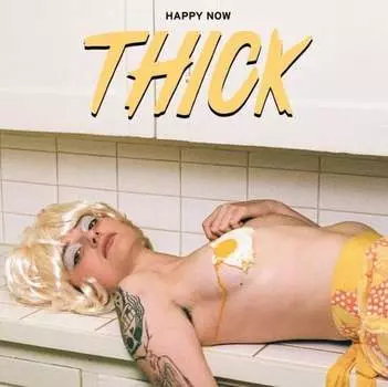 Виниловая пластинка THICK - Happy Now