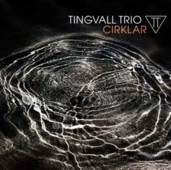 Виниловая пластинка Tingvall Trio - Cirklar