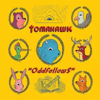Виниловая пластинка Tomahawk - "Oddfellows"
