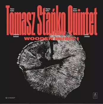 Виниловая пластинка Tomasz Stako Quintet - Wooden Music I
