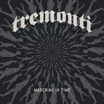 Виниловая пластинка Tremonti - Marching In Time