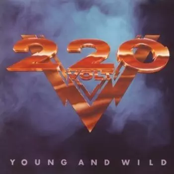 Виниловая пластинка Two Hundred Twenty Volt - Young and Wild