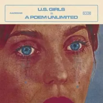 Виниловая пластинка U.S. Girls - In A Poem Unlimited