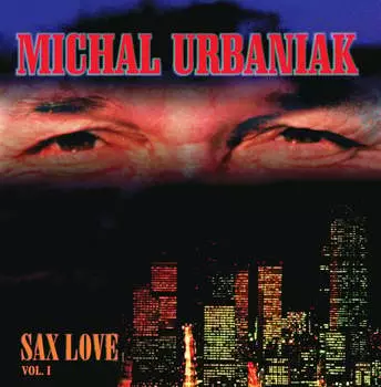 Виниловая пластинка Urbaniak Micha - Sax Love