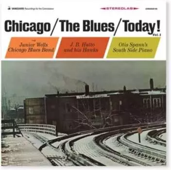 Виниловая пластинка Various Artists - Chicago/The Blues/Today!