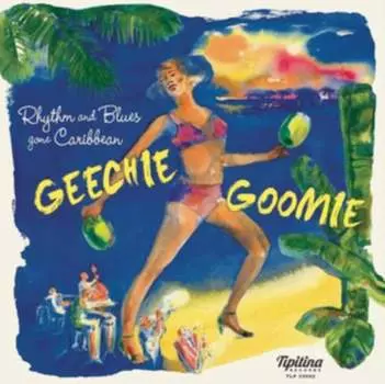 Виниловая пластинка Various Artists - Geechie Goomie