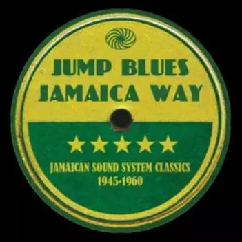 Виниловая пластинка Various Artists - Jump Blues Jamaica Way