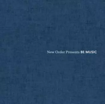 Виниловая пластинка Various Artists - New Order Presents BE MUSIC