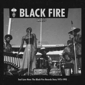 Виниловая пластинка Various Artists - Soul Love Now: The Black Fire Records Story 1975-1993