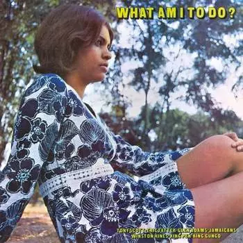 Виниловая пластинка Various Artists - What Am I To Do?