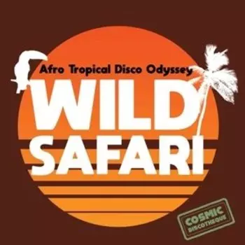 Виниловая пластинка Various Artists - Wild Safari: Afro Tropical Disco Odyssey