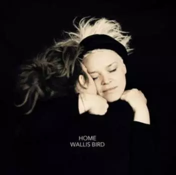 Виниловая пластинка Wallis Bird - Home