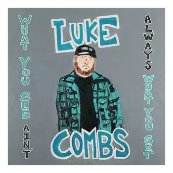 Виниловая пластинка What You See Ain't Always What You Get (3 Discs) | Luke Combs