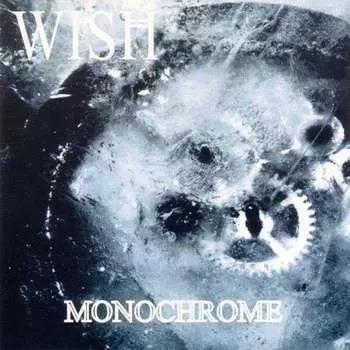 Виниловая пластинка Wish - Monochrome