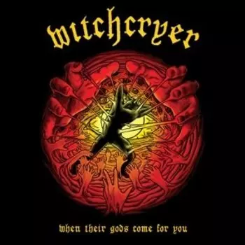 Виниловая пластинка Witchcryer - When Their Gods Come For You