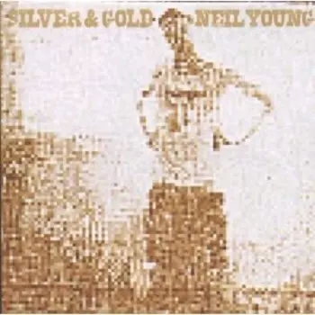 Виниловая пластинка Young Neil - Silver and Gold