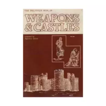 Weapons & Castles (1st Edition), Weapons & Castles Books, мягкая обложка