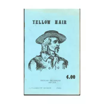 Желтые волосы – Правила индейских схваток 1868-1898 гг., Historical Miniature Rules (Adversary Games)