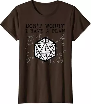 Женская футболка RPG Gamer Dont Worry I Have Plan, коричневый