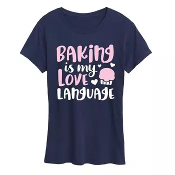 Женская футболка с рисунком Baking Is My Love Language Licensed Character, темно-синий