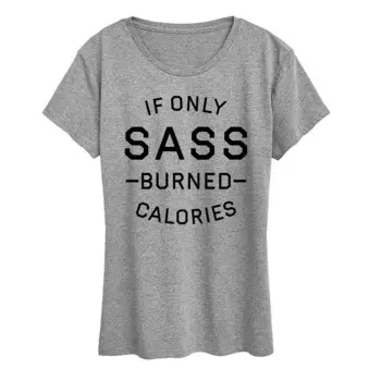 Женская футболка с рисунком If Only Sass Burned Calories Licensed Character, цвет Heather Gray
