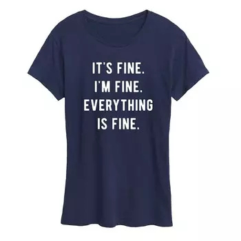 Женская футболка с рисунком It's Fine I'm Fine Everything Is Fine Licensed Character, темно-синий