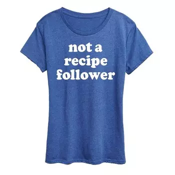 Женская футболка с рисунком Not A Recipe Follower Licensed Character, цвет Heather Royal Blue