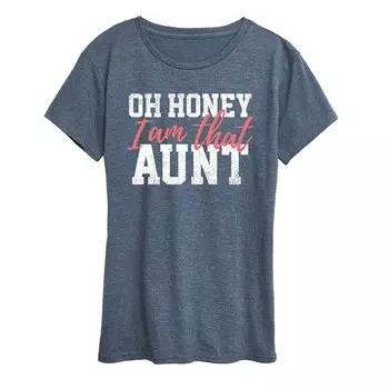 Женская футболка с рисунком Oh Honey I Am That Aunt Licensed Character, цвет Heather Blue