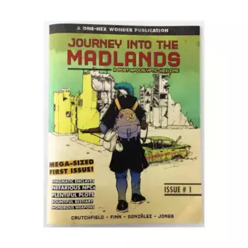 Журнал #1 "Enigmatic Enclaves, Nefarious NPCs, and Plentiful Plots", Journey into the Madlands (RPG Ramblings Publishing)