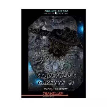 Журнал Starfarer's Gazette #1 "Valediction Freeport, Trick of the Light, Civilian Vehicles", Traveller (Terra/Sol Games)