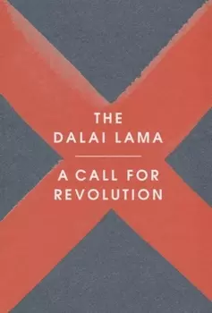 A Call for Revolution (м) The Dalai Lama