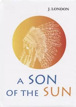 A Son of the Sun (London) (на англ. яз.)