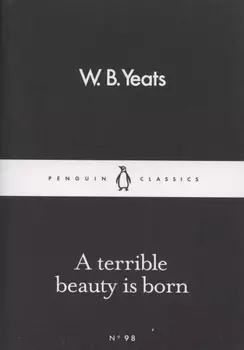 A Terrible Beauty Is Born
