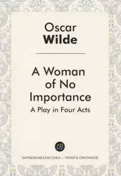 A Woman of No Importance