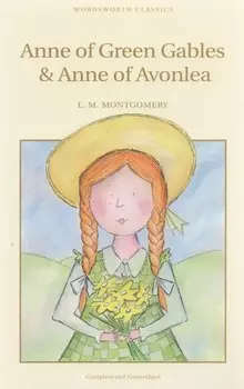 Anne of Green Gables & Anne of Avonlea