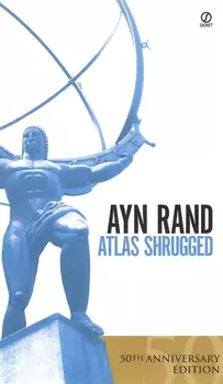 Atlas Shrugged 50th Anniversary Edition