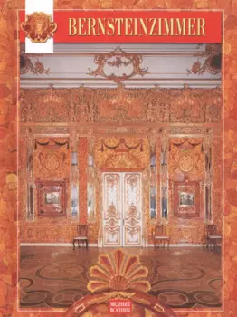 Bernsteinzimmer: Янтарная комната, на немецком языке