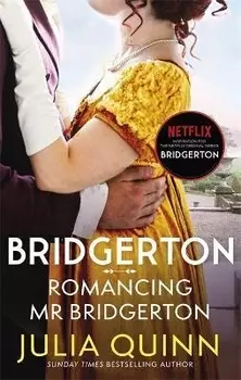 Bridgerton Romancing Mr Bridgerton Book 4