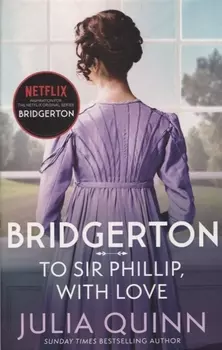 Bridgerton To Sir Phillip With Love