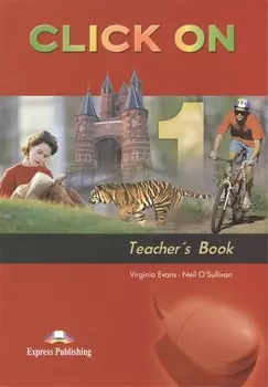 Click On 1. Teachers Book. Книга для учителя