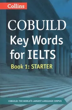 COBUILD Key Words for IELTS Book 1 Starter