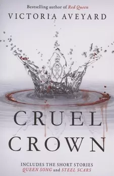 Cruel Crown. Two Red Queen Short Stories