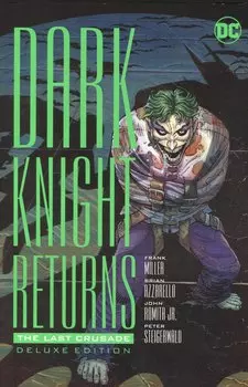 Dark Knight Returns: Last Crusade