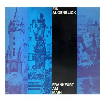 Ein Augenblick. Frankfurt am Main