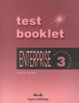 Enterprise 3 Test Booklet Pre-Intermediate Сборник тестовых заданий и упражнений