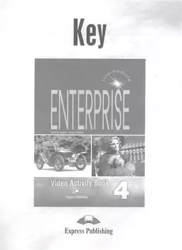 Enterprise 4 Video Activity Book Key Intermediate Ответы к рабочей тетради к видеокурсу
