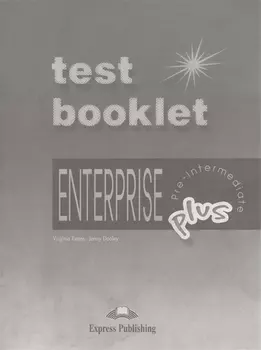 Enterprise 3 Plus Pre-Intermediate. Test Booklet
