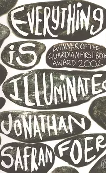 Everything Is Illuminated A novel