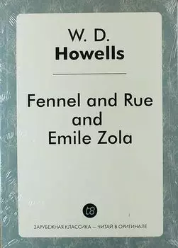 Fennel and Rue, and Emile Zola